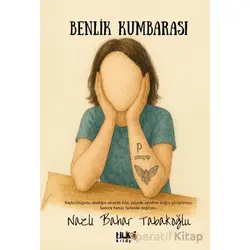 Benlik Kumbarası - Nazlı Bahar Tabakoğlu - Tilki Kitap