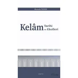 Kelam Tarihi ve Ekolleri - Mustafa Özden - Araştırma Yayınları