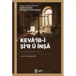 Kevâib-i Şir ü İnşâ - Sâbık Edirne Müftüsü Kureyşîzâde Mehmed Fevzî Efendi - DBY Yayınları