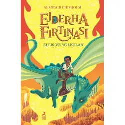 Ejderha Fırtınası Ellis ve Yolbulan - Alastair Chisholm - Ren Çocuk