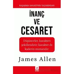 İnanç ve Cesaret - James Allen - Ren Kitap