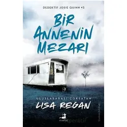 Bir Annenin Mezarı - Lisa Regan - Olimpos Yayınları