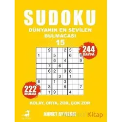 Sudoku Dünyanın En Sevilen Sevilen Bulmacası 15 - Ahmet Ayyıldız - Olimpos Yayınları