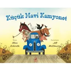 Küçük Mavi Kamyonet - Alice Schertle - Olimpos Çocuk