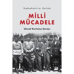 Milli Mücadele - Ulusal Kurtuluş Savaşı - Sabahattin Selek - Doğan Kitap