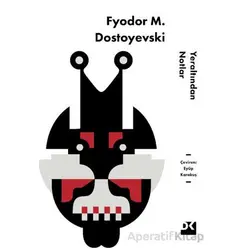 Yeraltından Notlar - Fyodor Dostoyevski - Doğan Kitap