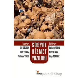 Sosyal Hizmet Yazıları - Volkan Yücel - Kriter Yayınları