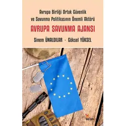Avrupa Savunma Ajansı - Sinem Ünaldılar - Kriter Yayınları