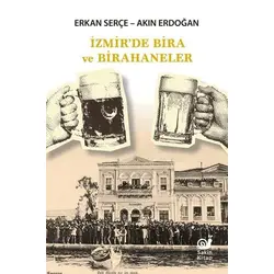 İzmir’de Bira ve Birahaneler - Akın Erdoğan - Sakin Kitap