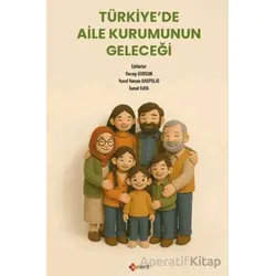 Türkiye’de Aile Kurumunun Geleceği - Recep Dursun - Orient Yayınları