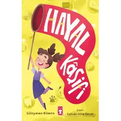 Hayal Kaşifi - Süleyman Dilmen - Timaş Çocuk