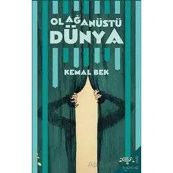 Olağanüstü Dünya - Kemal Bek - h2o Kitap
