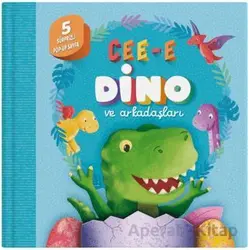 Cee-e Dino ve Arkadaşları (Pop-up) - Kolektif - İndigo Çocuk
