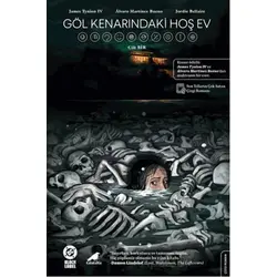 Göl Kenarındaki Hoş Ev - James Taynion - Kara Karga Yayınları