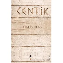 Çentik - Halis Ulaş - A7 Kitap