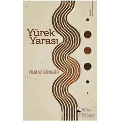 Yürek Yarası - Yılmaz Güngör - Karina Yayınevi