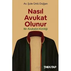 Nasıl Avukat Olunur? - Şule Ünlü Doğan - The Kitap