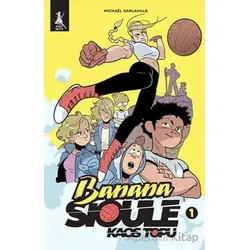 Banana Sioule Kaos Topu 1. Cilt - Michaël Sanlaville - Artemis Yayınları
