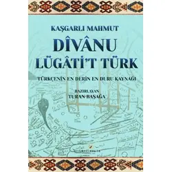 Divanu Lügati’t Türk - Kaşgarlı Mahmut - Akıl Fikir Yayınları