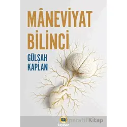 Maneviyat Bilinci - Gülşah Kaplan - Kayıhan Yayınları