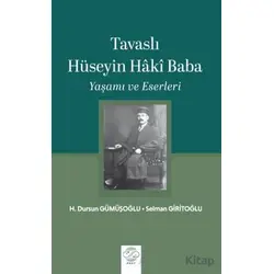 Tavaslı Hüseyin Haki Baba - Yaşamı ve Eserleri - Selman Giritoğlu - Post Yayınevi