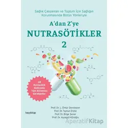 A’dan Z’ye Nutrasötikler 2 - Ömür Demirezer - Hayykitap
