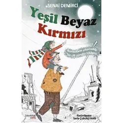 Yeşil Beyaz Kırmızı - Senai Demirci - Hayykitap
