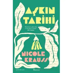 Aşkın Tarihi - Nicole Krauss - Koridor Yayıncılık