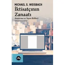 İktisatçının Zanaatı - Michael S. Weisbach - Vakıfbank Kültür Yayınları