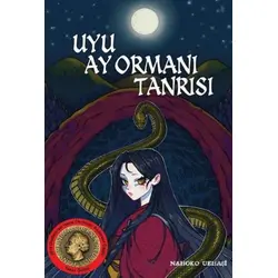 Uyu Ay Ormanı Tanrısı - Nahoko Uehashi - Komikşeyler Yayıncılık