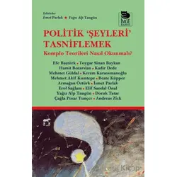 Politik Şeyleri Tasniflemek - Kolektif - İmge Kitabevi Yayınları
