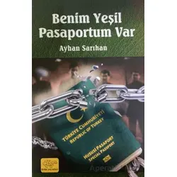 Benim Yeşil Pasaportum Var - Ayhan Sarıhan - Ürün Yayınları