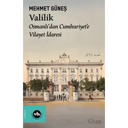Valilik - Mehmet Güneş - Vakıfbank Kültür Yayınları