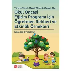 Türkiye Yüzyılı Maarif Modelini Temel Alan Okul Öncesi Eğitim Programı İçin Öğretmen Rehberi ve Etki