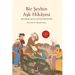 Bir Şeyhin Aşk Hikayesi - Mustafa Güneş - Kapı Yayınları