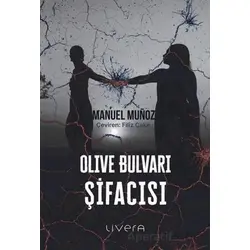 Olive Bulvarı Şifacısı - Manuel Munoz - Livera Yayınevi