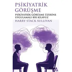 Psikiyatrik Görüşme - Harry Stack Sullivan - Kanon Kitap