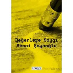Değerlere Saygı - Recai Şeyhoğlu - Favori Yayınları