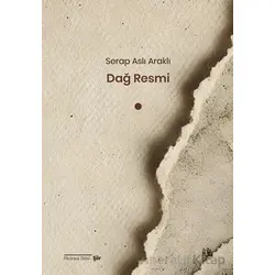 Dağ Resmi - Serap Aslı Araklı - Pikaresk Yayınevi