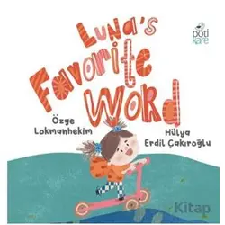 Luna’s Favorite Word - Özge Lokmanhekim - Pötikare Yayıncılık