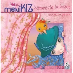 Mavi Kız – Zümrüt’le Buluşma - Şafak Okdemir - Pötikare Yayıncılık