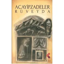 Acayipzadeler - Rüveyda - Klaros Yayınları