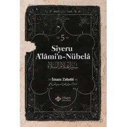 Siyeru Alamin Nübela Tercümesi (5. Cilt) - İmam Zehebi - İtisam Yayınları