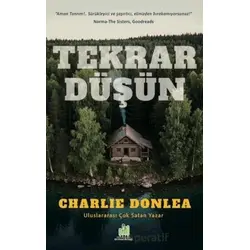 Tekrar Düşün - Charlie Donlea - Orman Kitap