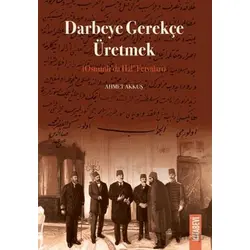 Darbeye Gerekçe Üretmek - Ahmet Akkuş - Kitabevi Yayınları