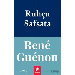 Ruhçu Safsata - Rene Guenon - Paradigma Yayıncılık