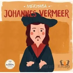 Merhaba Johannes Vermeer Sanatçıyla İlk Buluşma - Kolektif - Hayalperest Çocuk