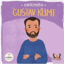 Merhaba Gustav Klimit Sanatçıyla İlk Buluşma - Kolektif - Hayalperest Çocuk