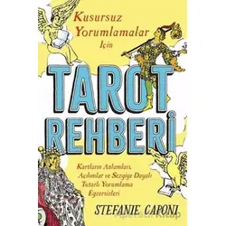 Tarot Rehberi - Kusursuz Yorumlamalar İçin - Stefanie Caponi - Butik Yayınları