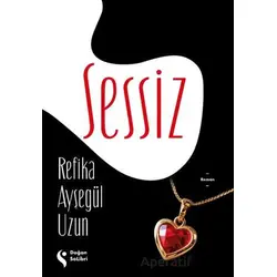 Sessiz - Refika Ayşegül Uzun - Doğan Solibri